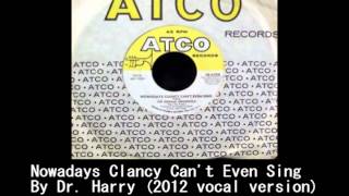 Nowadays Clancy Can't Even Sing (Buffalo Springfield Cover)