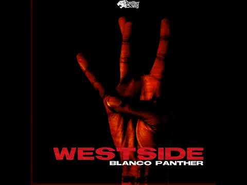 Blanco Panther - Westside (Official Audio)
