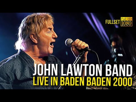 John Lawton Band - Live in Baden Baden 2000 (FullSet) - [Remastered to FullHD]