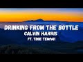 Calvin Harris - Drinking From the Bottle ft. Tinie Tempah [Lyrics]