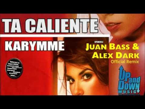 Karymme – Ta Caliente | Juan Bass (official Remix)