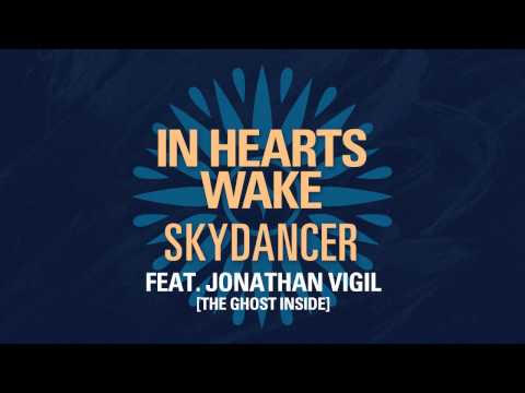In Hearts Wake - Skydancer [feat Jonathan Vigil]