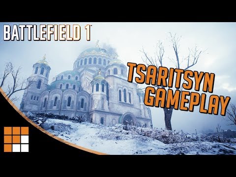 NEW TSARITSYN MAP GAMEPLAY! 14 Minutes with Battlefield 1's Russian DLC: In the Name of the Tsar
