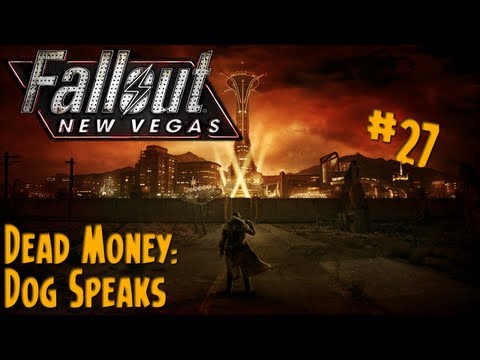 Fallout New Vegas - Walkthrough Part 27 - Dead Money - Dog Speaks