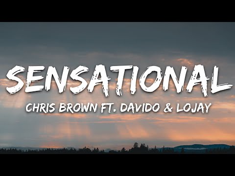 Chris Brown - Sensational (Lyrics) ft. Davido & Lojay