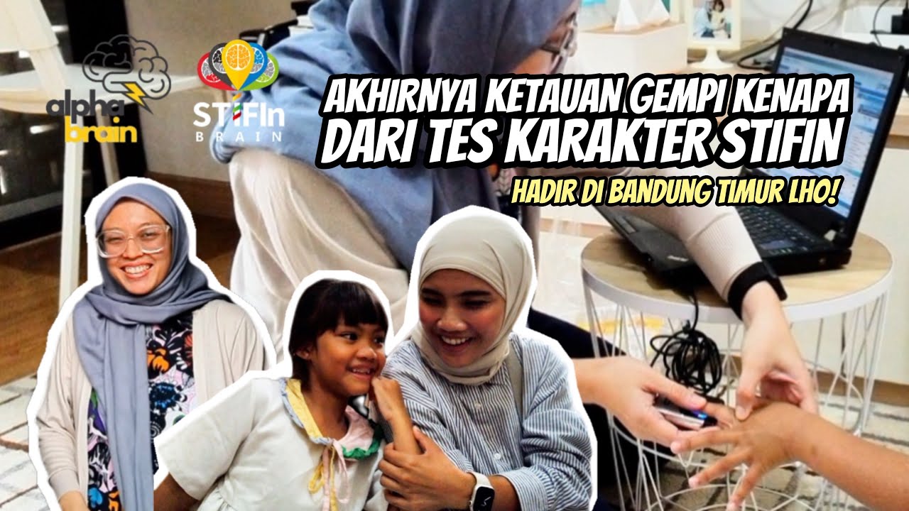 AKHIRNYA KETAHUAN GEMPI KENAPA DARI TES KARAKTER STIFIN | STIFIN HADIR DI BANDUNG TIMUR