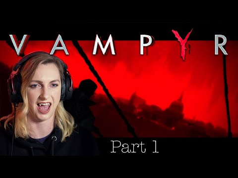 I Want To Eat Everyone / VAMPYR - Pt. 1