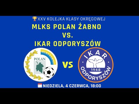 POLAN Żabno - IKAR Odporyszów