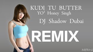 03 Kudi Tu Butter (DJ Shadow Dubai Remix) [PagalWorld.com]