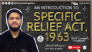 An introduction to Specific Relief Act, 1963 || With examples