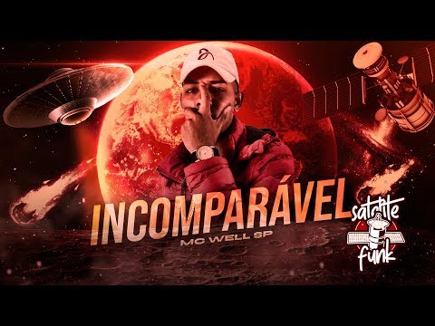 MC Well SP - Incomparável (Áudio Oficial)