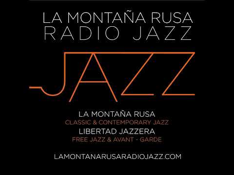 La Montaña Rusa 07.2026. Recuerdo a Marilyn Mazur. Chad Taylor Trio. Donald Byrd. Mareike Wiening...