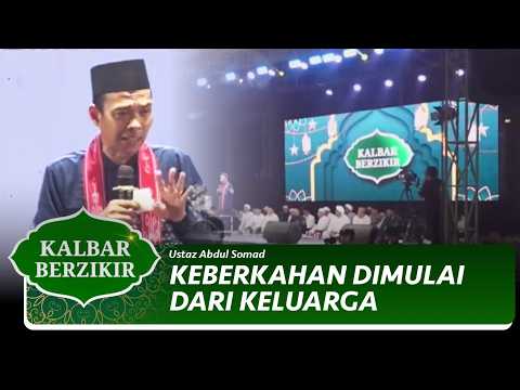 Berkah Mulai dari Memperlakukan Pasangan Penuh Kasih Sayang! | Ustaz Abdul Somad - Kalbar Berdzikir