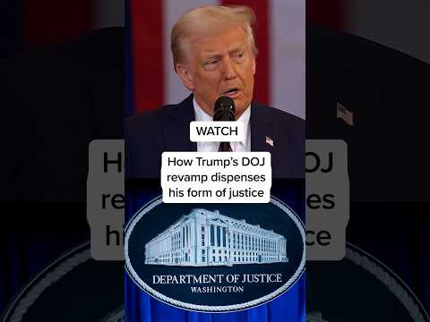 WATCH: How Trump's DOJ revamp dispenses his form of justice