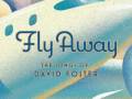 Fly Away: The Songs of David Foster (2009) 