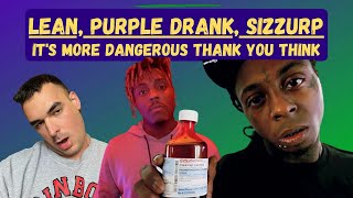 LEAN, SIZZURP, PURPLE DRANK | Same Withdrawal as Heroin...