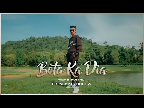 BETA KA DIA - Fresly Nikijuluw (Official Music Video)