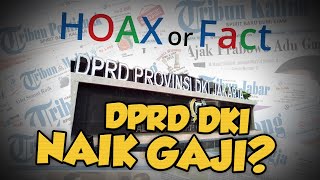 Hoax or Fact: Gaji DPRD DKI Jakarta Tahun 2021 Dikabarkan akan Naik, Simak Faktanya