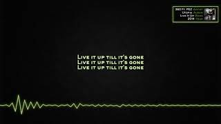360 - Live It Up (Ft. PEZ) [Lyrics]