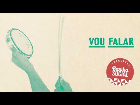 Orquestra Bamba Social - Vou Falar