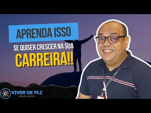 APRENDA ISSO!! se quiser CRESCER na sua CARREIRA!! | VIVER DE PLC