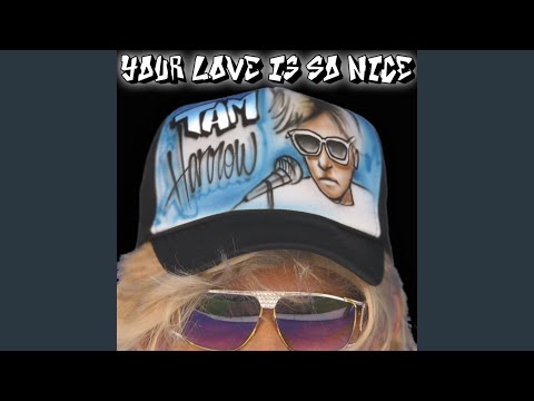 Your Love Is So Nice