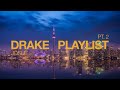 OLD DRAKE PLAYLIST PT 2