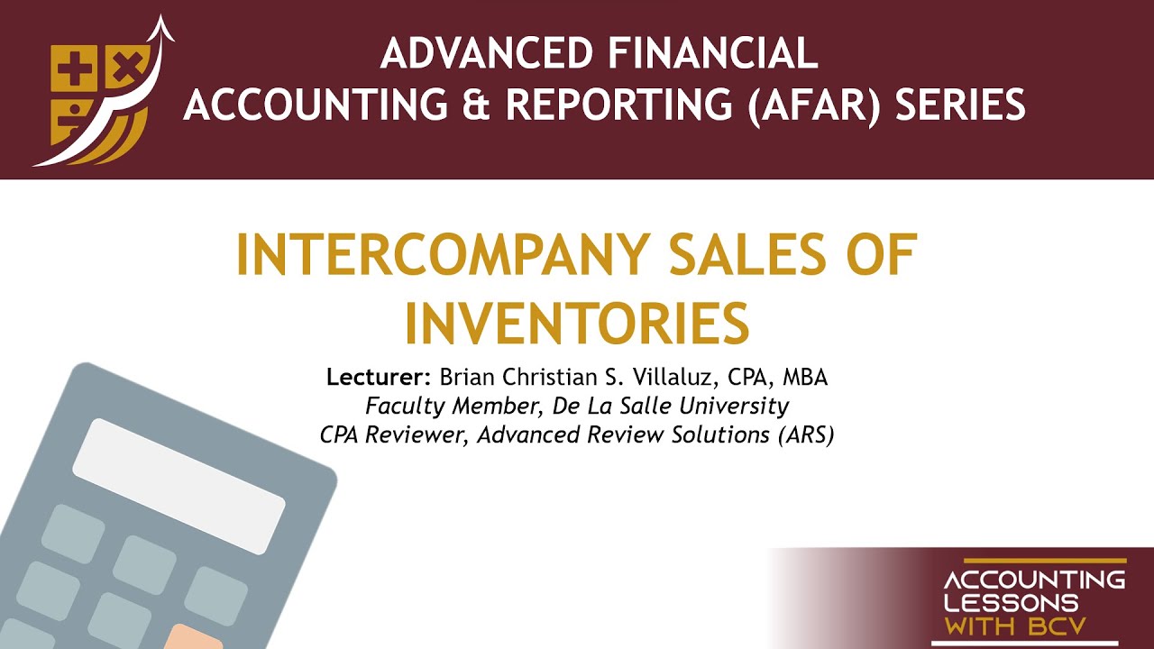 AFAR: Consolidated Financial Statements - Intercompany Sales of Inventories