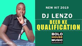 DJ Lenzo - Beer Ke Qualification (New Hit 2019) DJ Lenzo - Beer Ke Qualification (New Hit 2019)