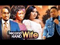 SECOND HAND WIFE 2025 COMPLETE FULL NOLLYWOOD TRENDING MOVIE OF SONIA UCHE AND BRYAN OKWARA