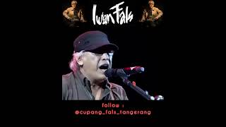 Download lagu Iwan Fals - Manusia Setengah Dewa mp3