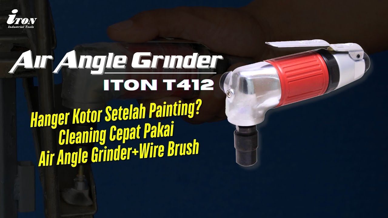 Cleaning Hanger After Painting Lebih Cepat Pakai Air Angle Grinder - ITON T412
