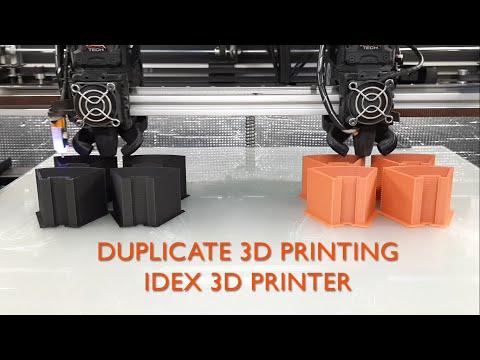 Duplicate 3D Printing with IDEX 3D Printer