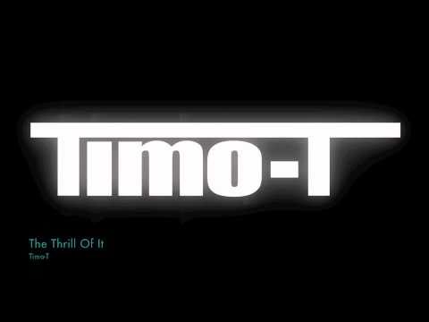 Timo-T - The Thrill Of It  (Walking on a dream Timo-T bootleg)