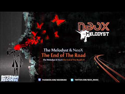 The Melodyst & NeoX - The End of The Road - HQ Official Preview