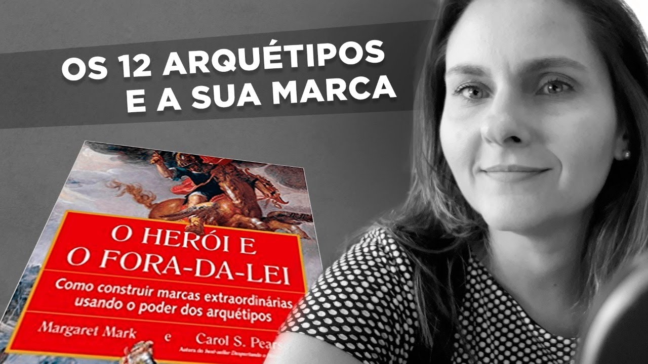 O Herói e O Fora-da-Lei | Os 12 arquétipos e sua marca