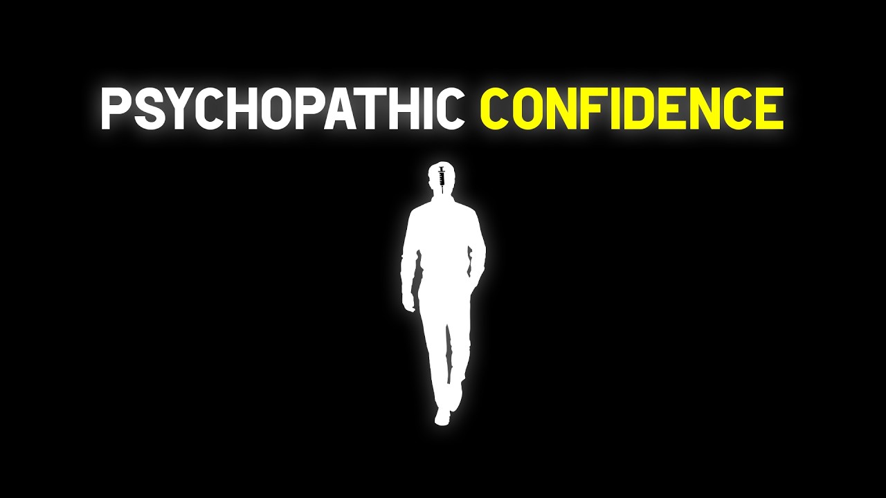 This Video Will Make You Psychopathically Confident
