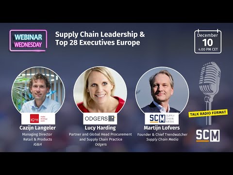 SCM Webinar Wednesday | Supply Chain Leadership & Top 28 Executives Europe (December 10, 2025)