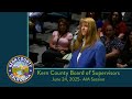 Kern County Board Of Supervisors 9 00 A M Meeting For Tuesday June 24 2025