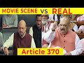 Article 370 Real vs Movie Scene , Article 370 official trailer review | Amit Shah on article 370