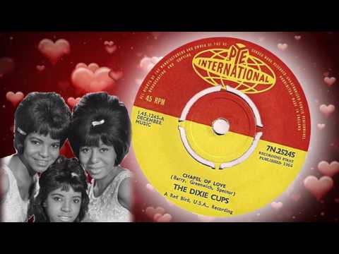 The Dixie Cups  -  Chapel Of Love