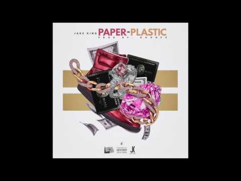 JAKE KING PAPER OR PLASTIC PROD. BY GOONEZ