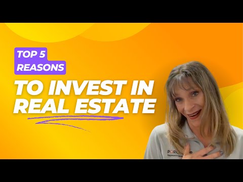 Top 5 Reasons to invest in real estate