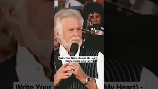 Write Your Name (Across My Heart) - Kenny Rogers (Live 1997)