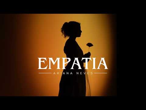 EMPATIA Ariana Neves