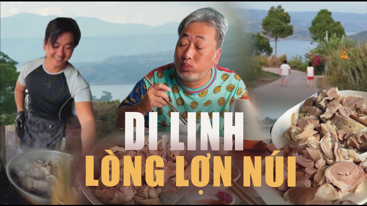 Di Linh Food with Nguyễn Quang Dũng