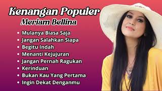 Download lagu Meriam Bellina Kenangan Populer | Pilihan Lagu Nostalgia Terbaik Meriam Bellina mp3