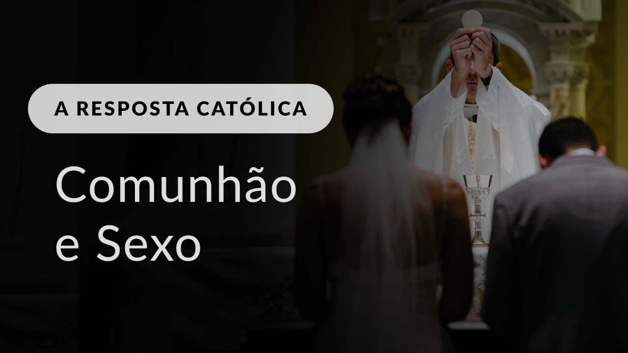 Comunhão e Sexo