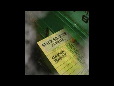 Statik Selektah - Smoke Break ft. 2 Chainz (Official Audio)