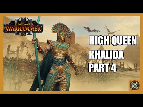 The Armies Swell Khalida Total Warhammer 3 Episode 4